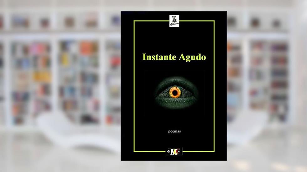 Instante Agudo, do autor A.j. Cardiais