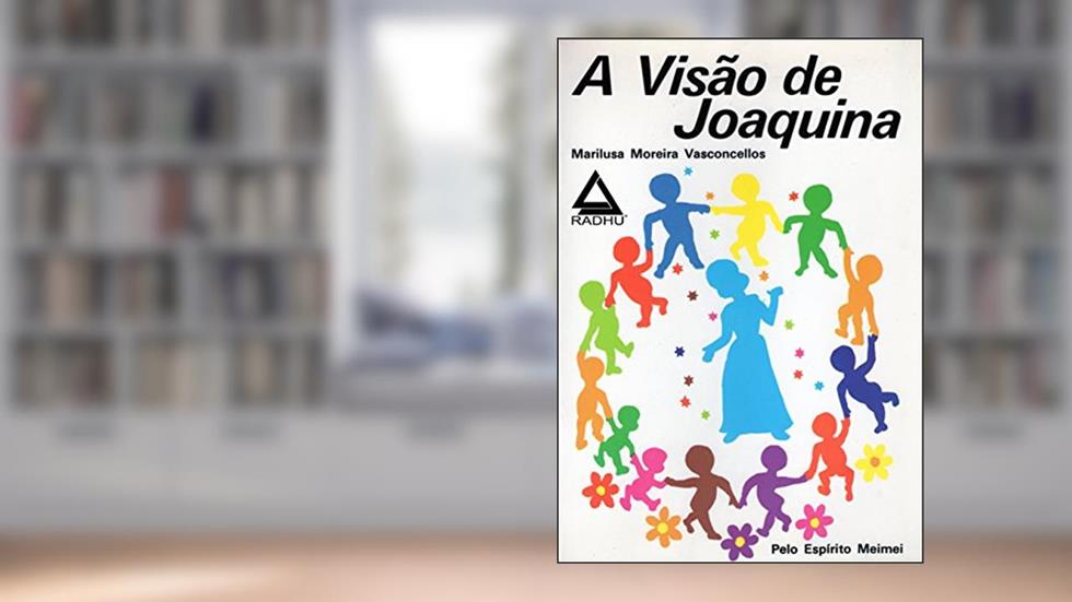 A Visão de Joaquina (coleção Meimei), do autor Marilusa Moreira Vasconcellos