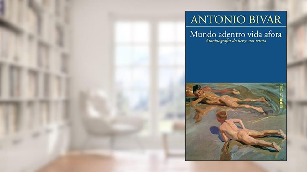 Mundo Adentro Vida Afora, do autor Antonio Bivar
