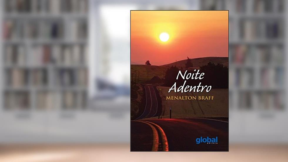 Noite adentro: Volume 3, do autor Menalton Braff