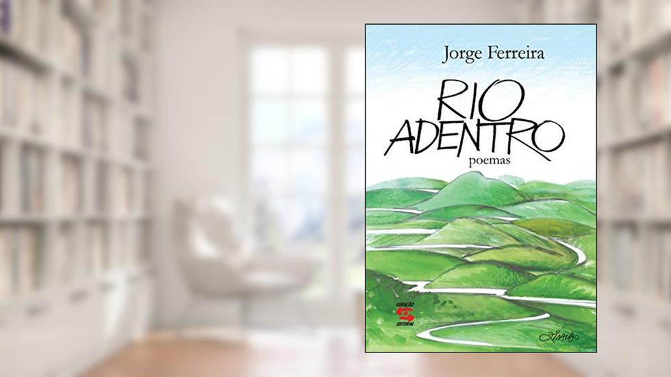 Rio Adentro, do autor Jorge Ferreira