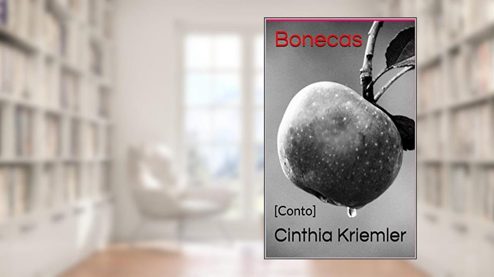 Bonecas: [Conto], do autor Cinthia Kriemler
