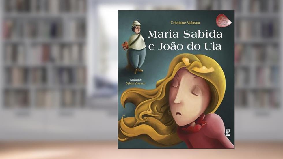 Maria Sabida e João do Uia, do autor Cristiane Velasco