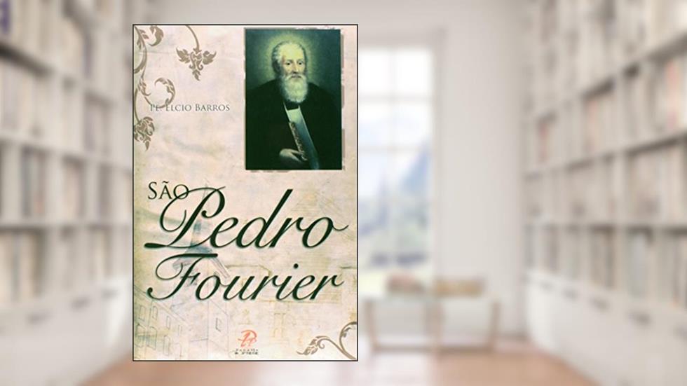 São Pedro Fourier, do autor Elcio da Silva Barros