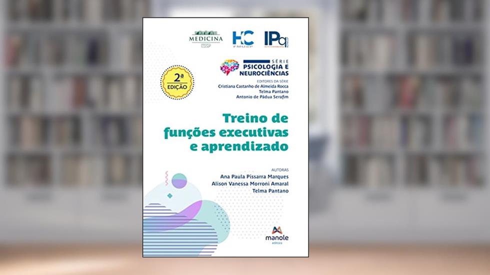 Treino de funções executivas e aprendizado, do autor Ana Paula Pissarra Marques; Alison Vanessa Morroni Amaral; Telma Pantano