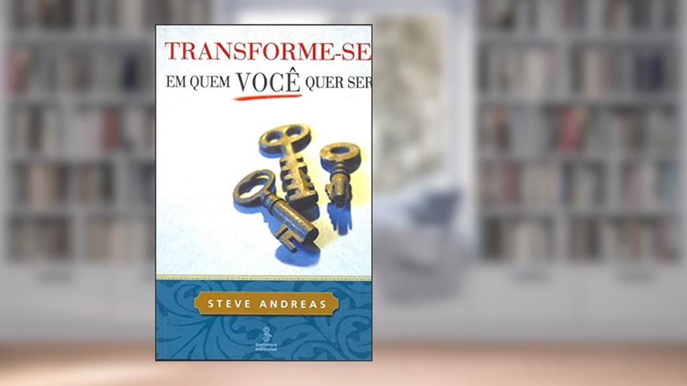 Transforme, do autor Steve Andreas