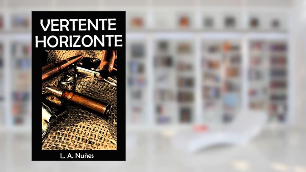 Vertente Horizonte, do autor L. A. Nuñes