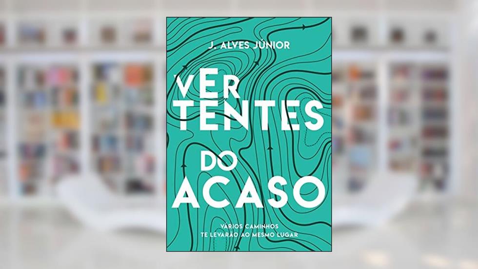Vertentes Do Acaso, do autor J. Alves Júnior