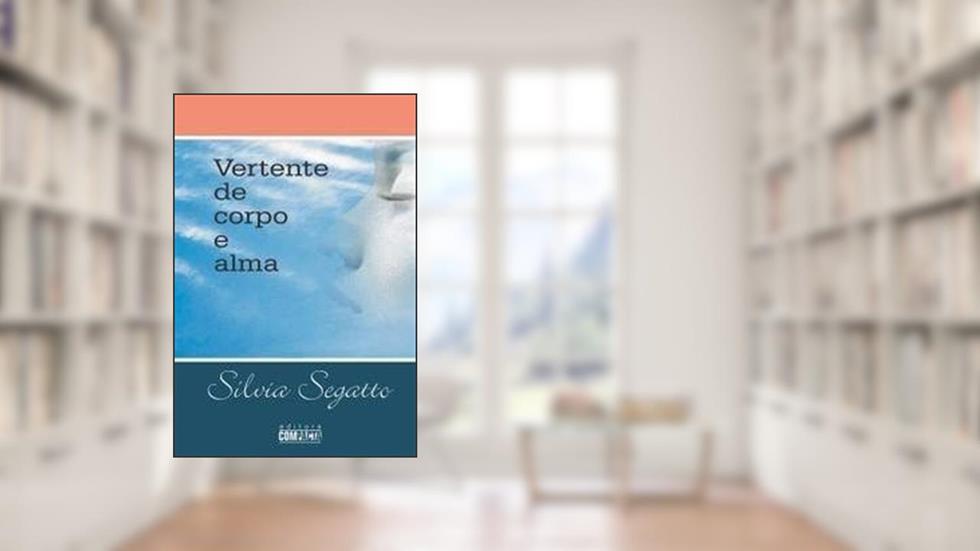 Vertente de Corpo e Alma, do autor Silvia Se Gatto
