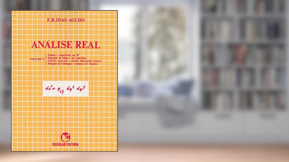 Análise Real- Volume 2, do autor F. R. Dias Agudo