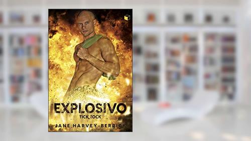 Capa de Explosivo: Tick Tock, do autor Jane Harvey-Berrick