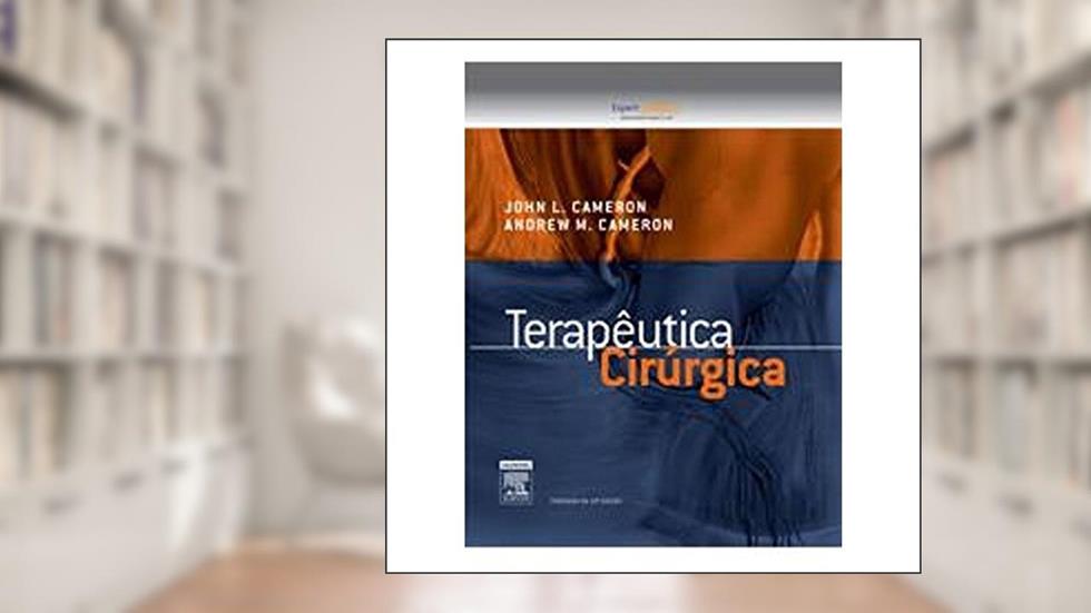 Terapêutica Cirúrgica, do autor Cameron, Andrew M.^Cameron, John L.