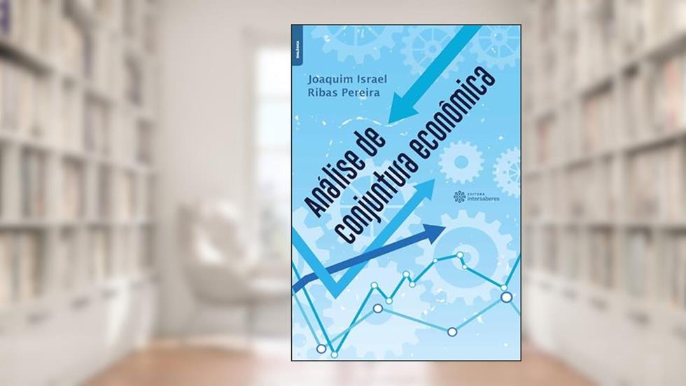 Análise de conjuntura econômica, do autor Joaquim Israel Ribas Pereira