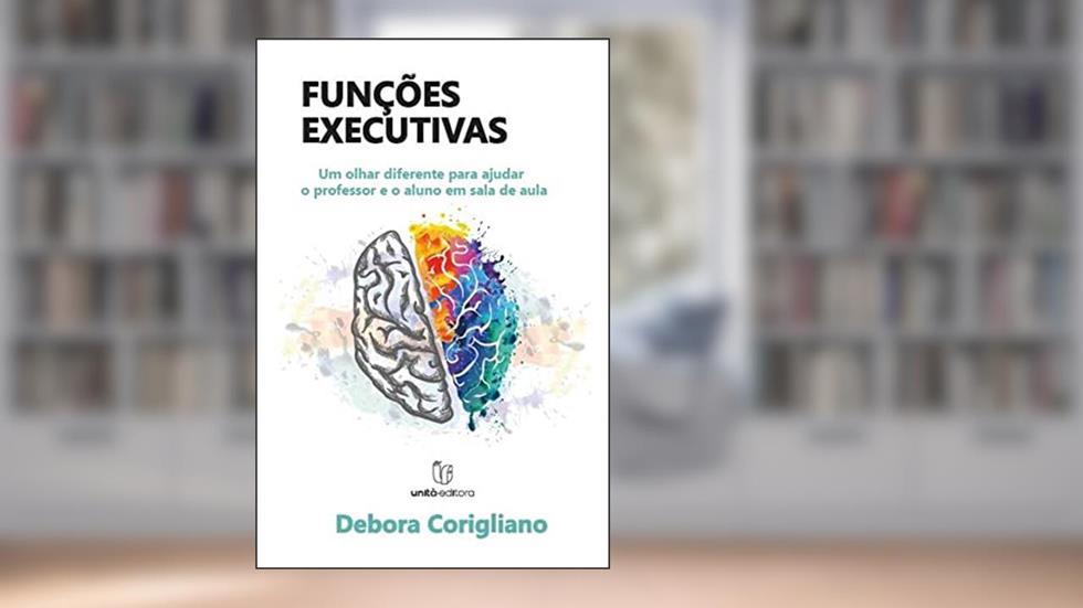 Funções Executivas, do autor Debora (Autor) Corigliano