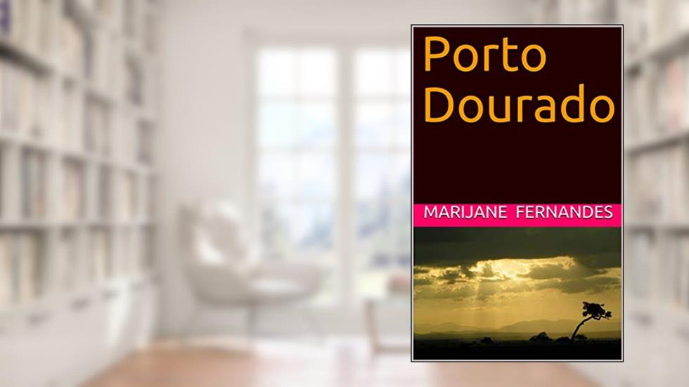 Porto Dourado, do autor Marijane Fernandes