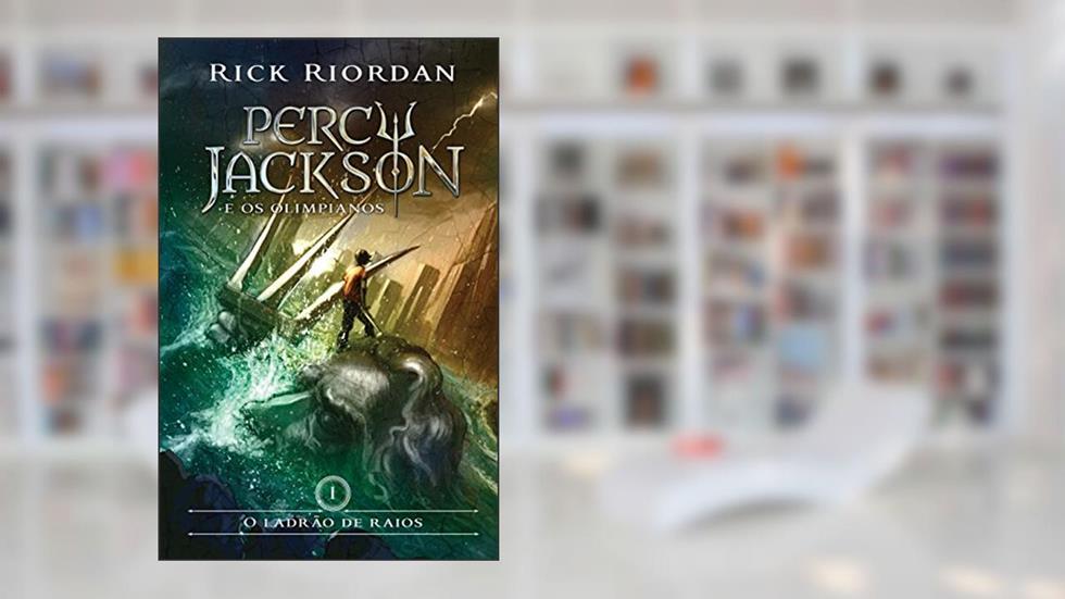 O Ladrão de Raios - Percy Jackson e os Olimpianos 1, do autor Rick Riordan