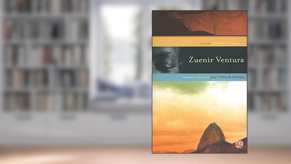Melhores crônicas Zuenir Ventura, do autor Zuenir Ventura