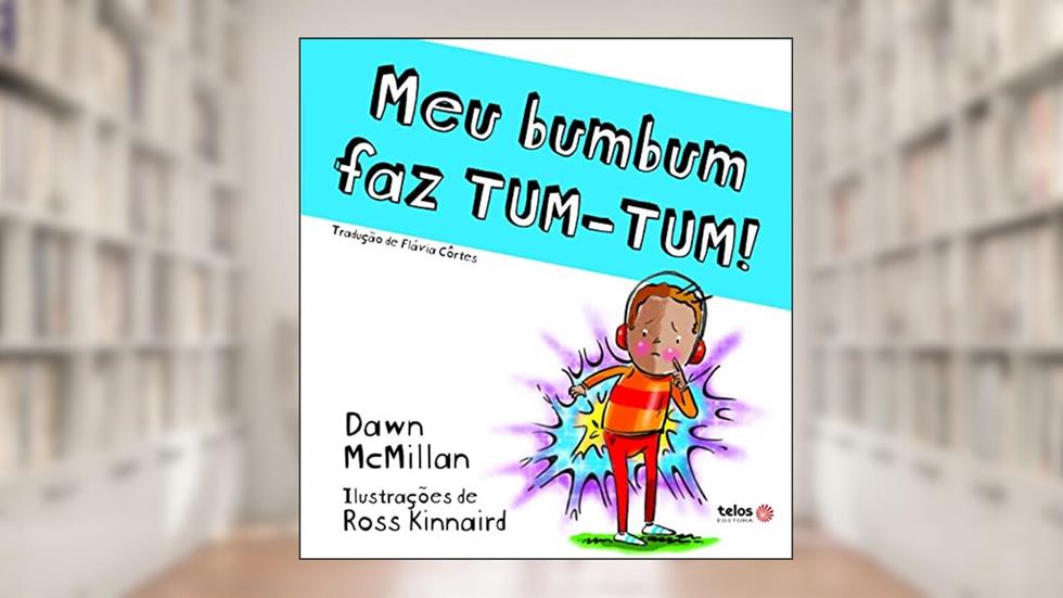 Meu bumbum faz tum-tum!: 4, do autor Dawn McMillan