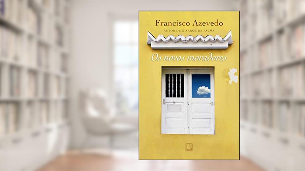 Os novos moradores, do autor Francisco Azevedo