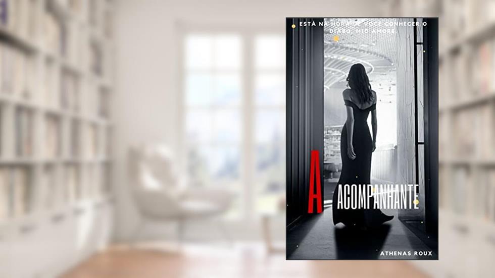 A Acompanhante, do autor Atena Rouxx