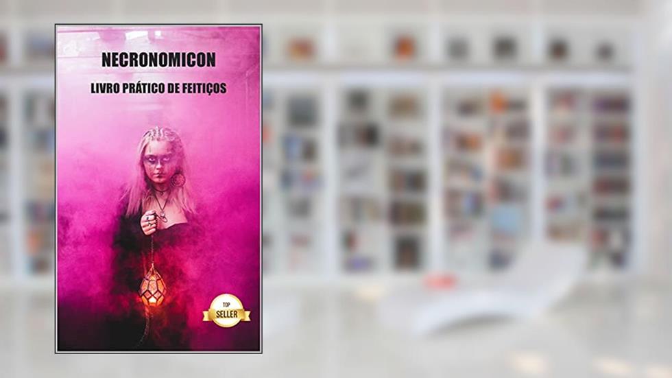 Necronomicon: Livro prático de feitiços, do autor Abd al-Aziz