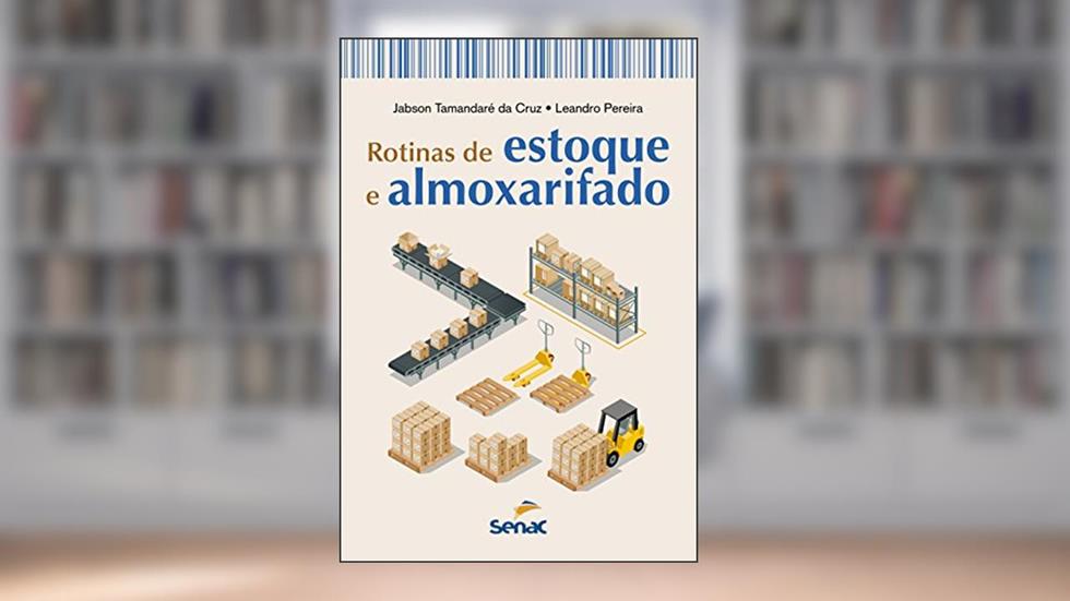 Rotinas de estoque e almoxarifado, do autor Jabson Tamandaré da Cruz; Leandro Pereira