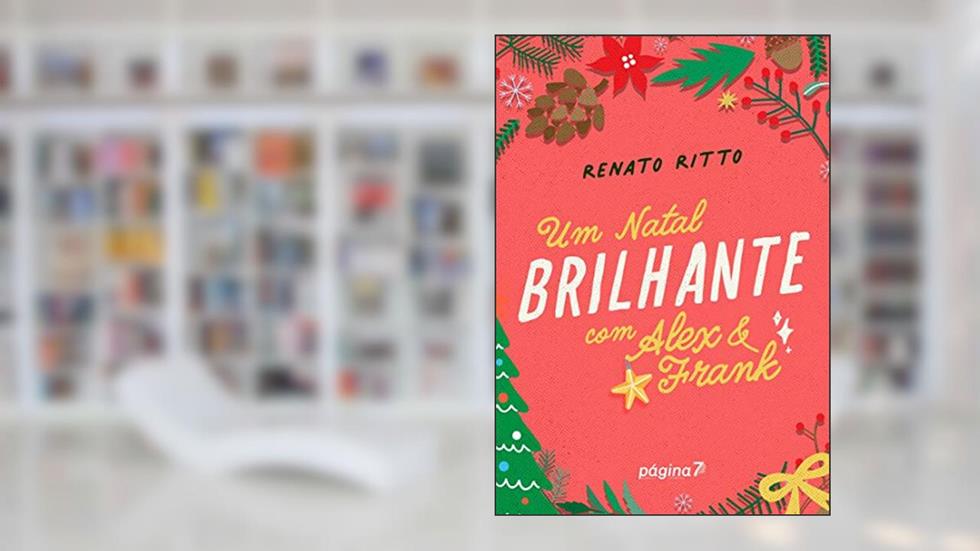 Um Natal Brilhante com Alex e Frank, do autor Renato Ritto