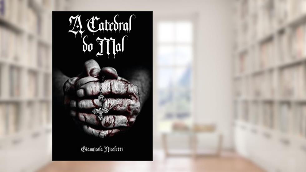 A Catedral do Mal, do autor Giannicola Nicoletti