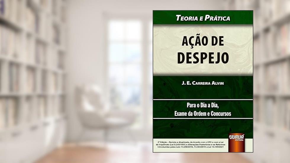 Ação de Despejo, do autor J. E. Carreira Alvim