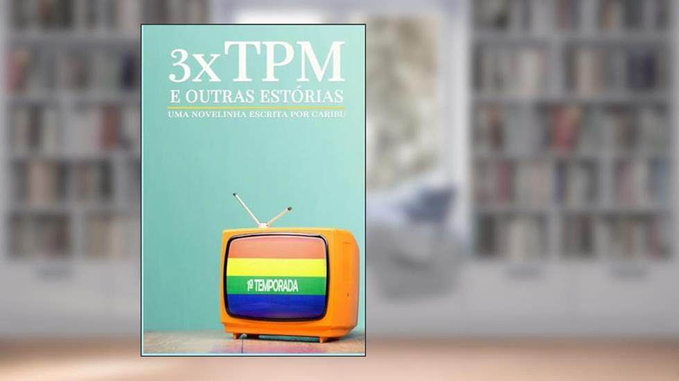 3xtpm E Outras Est?rias, do autor Caribu