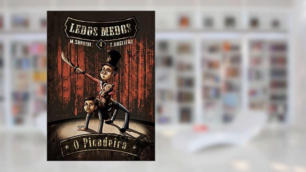 Revista Ledos Medos 4: O Picadeiro, do autor M. Sardini; Tábatha Gagliera; Jhefferson Passos; Bel. Quintilio; Iolanda Bianchi; E. Von