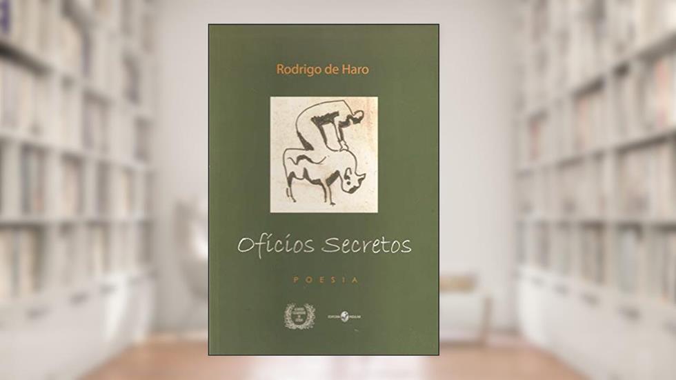Ofícios Secretos: Poesia, do autor Rodrigo de Haro