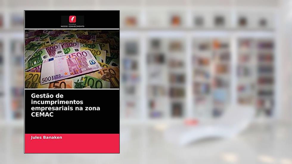 Gestão de incumprimentos empresariais na zona CEMAC, do autor Jules Banaken