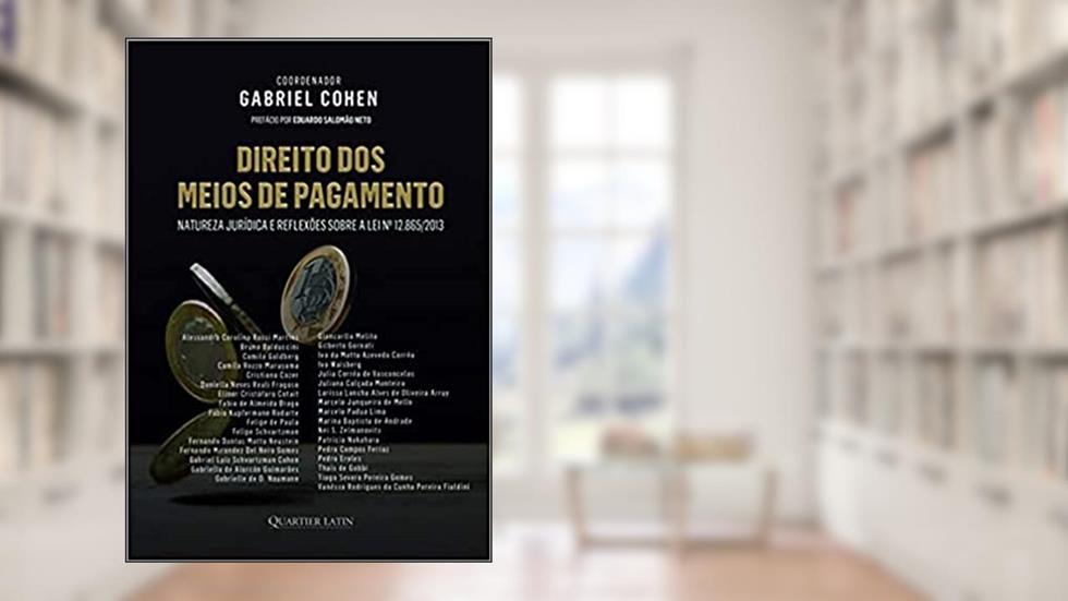 Direito dos Meios de Pagamento, do autor Gabriel Cohen