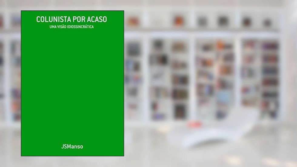 Colunista por Acaso, do autor Jsmanso