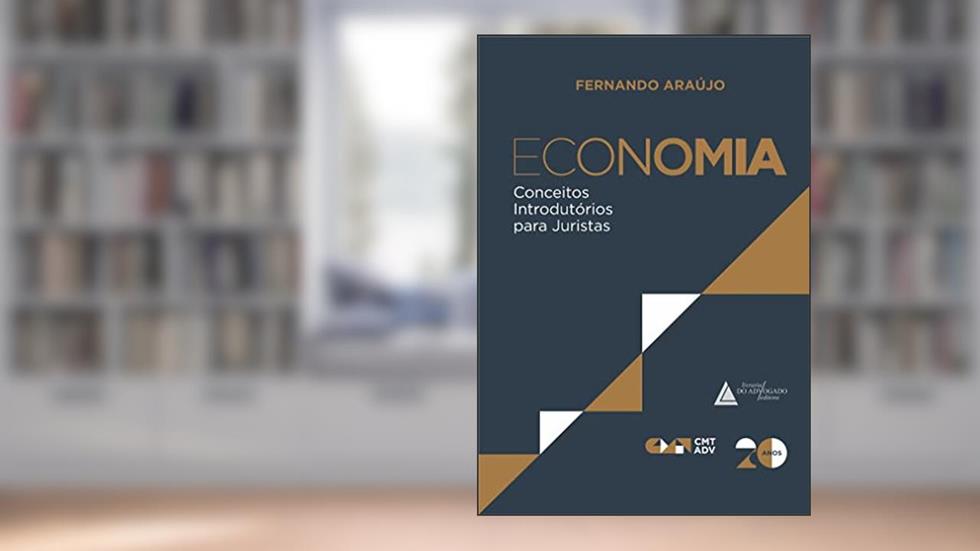 Economia; Conceitos introdutórios para juristas, do autor Fernando Araújo