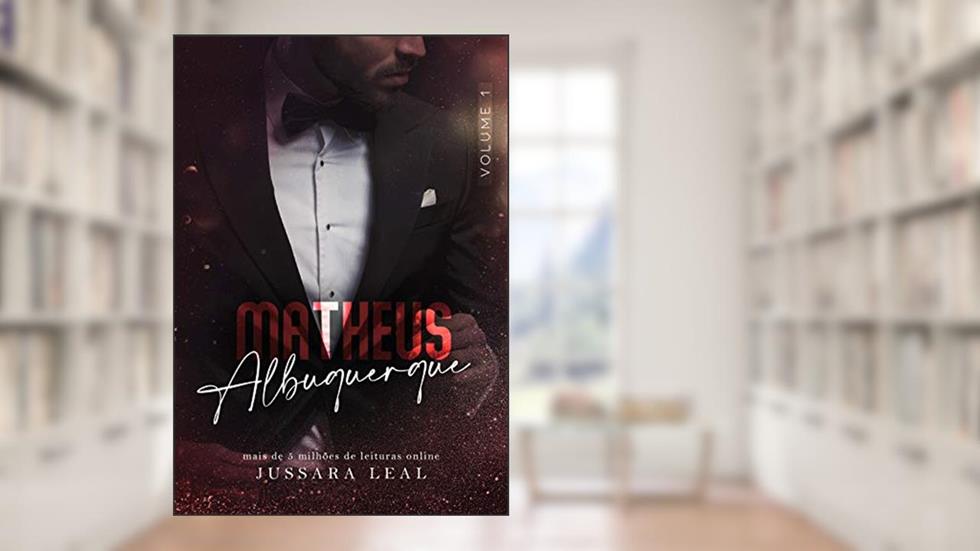 MATHEUS ALBUQUERQUE (SÉRIE SEM LIMITES Livro 6), do autor Jussara Leal