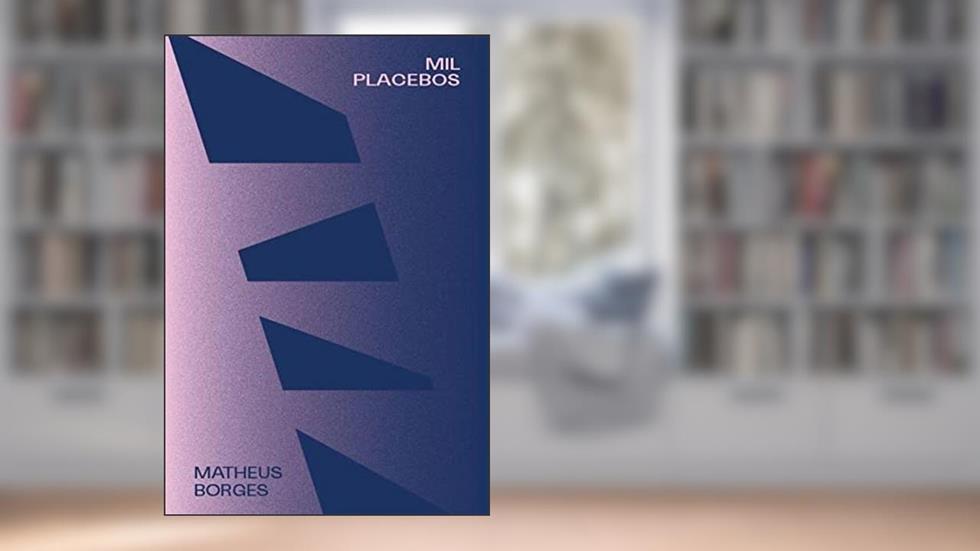 Mil placebos, do autor Matheus Borges