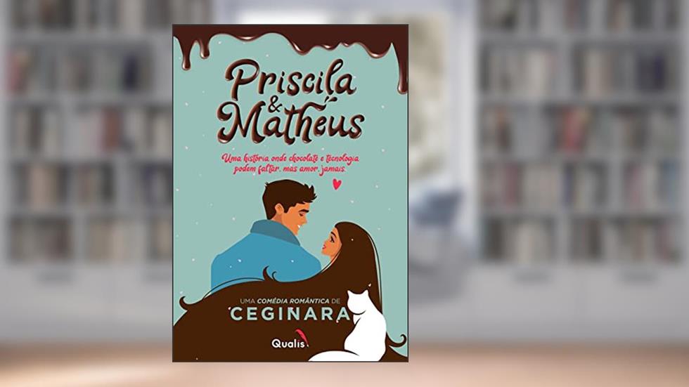 Priscila & Matheus, do autor Ceginara .