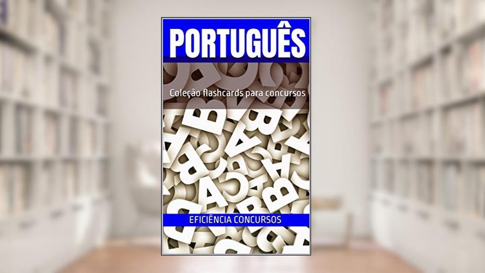 PORTUGUÊS PARA CONCURSOS: COLEÇÃO FLASHCARDS PARA CONCURSOS, do autor RAPHAEL MARINHO; MATHEUS POVA