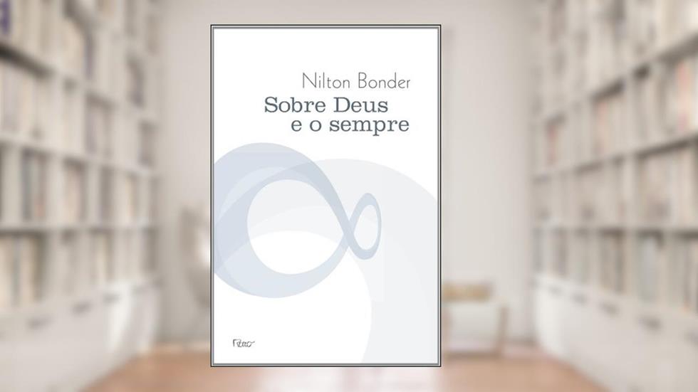 Sobre Deus e o sempre, do autor Nilton Bonder
