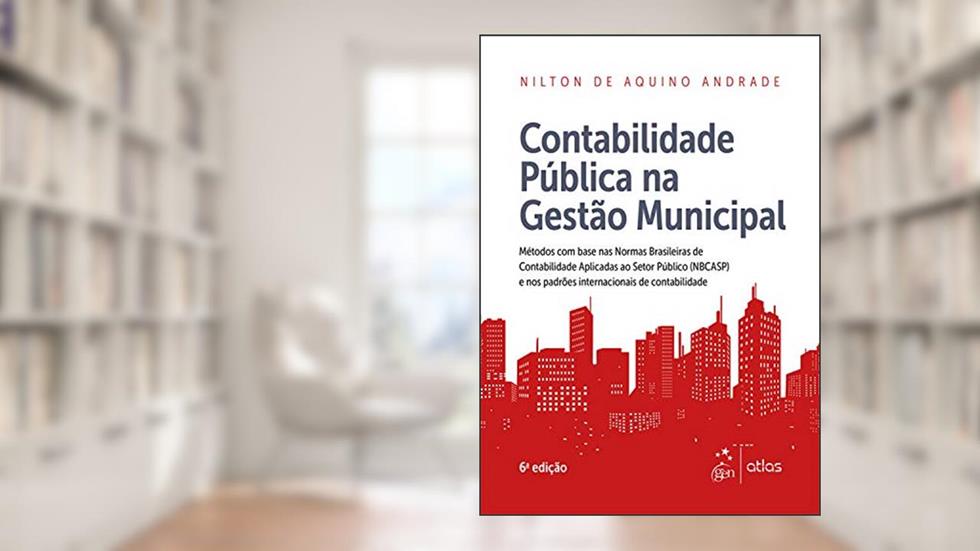 Contabilidade Pública na Gestão Municipal, do autor Nilton de Aquino Andrade
