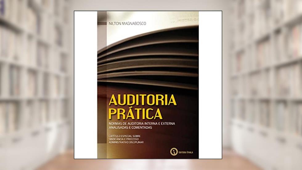 Auditoria Prática, do autor Nilton Magnabosco