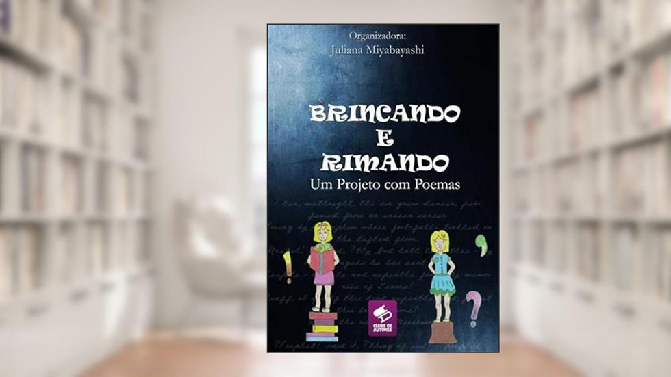 Brincando e Rimando, do autor Juliana Miyabayshi (org.)