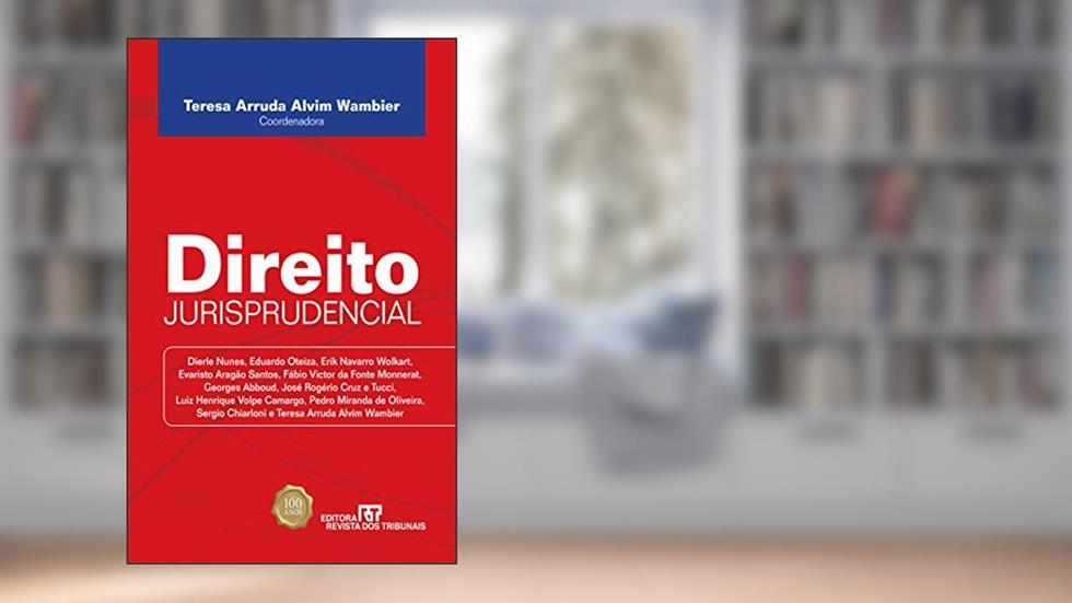 Direito jurisprudencial, do autor Teresa Arruda Alvim Wambier
