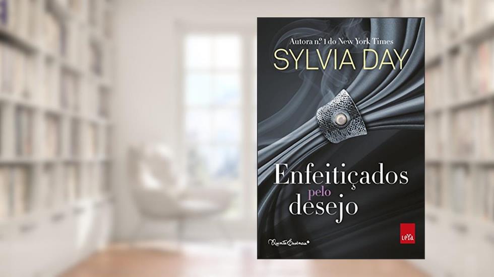 Enfeitiçados pelo desejo, do autor Sylvia Day