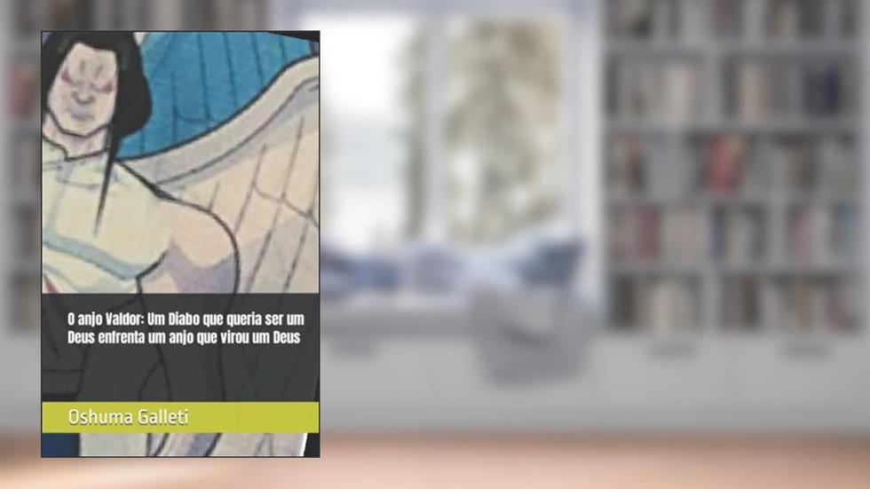 O anjo Valdor: Um Diabo que queria ser um Deus enfrenta um anjo que virou um Deus (Portuguese Edition), do autor Oshuma Galleti; S.F. A Enfeitiçada