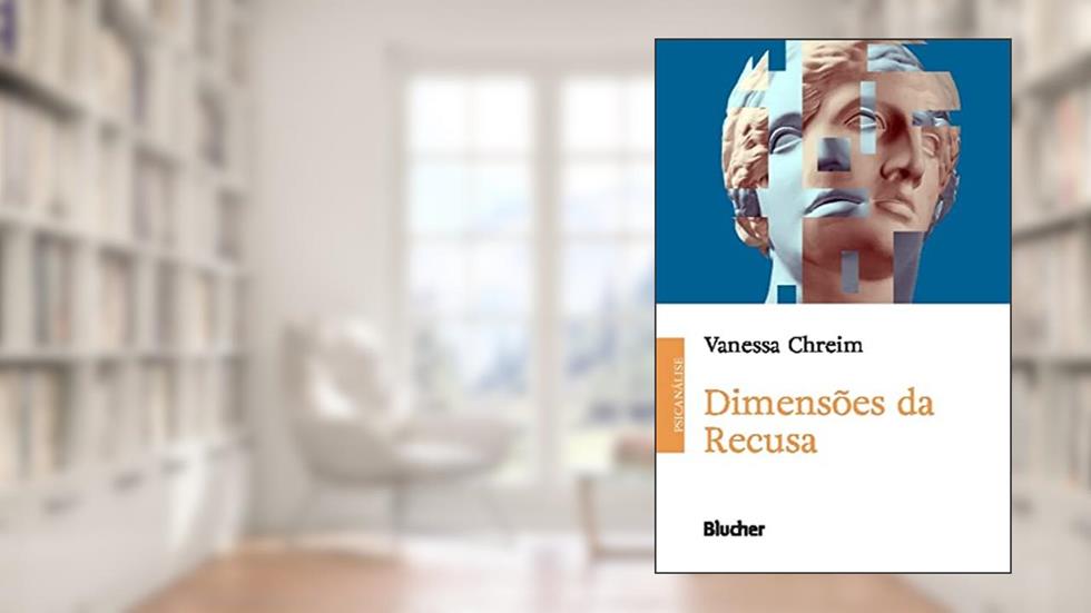 Dimensões da Recusa, do autor Vanessa Chreim
