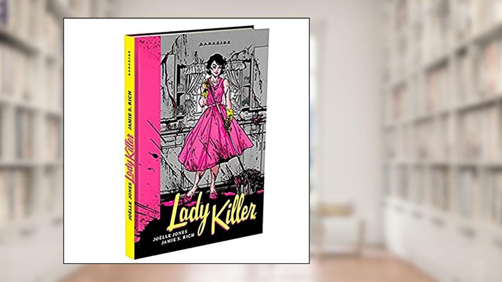 Lady Killer - Graphic Novel, do autor Joëlle Jones; Jamie S. Rich
