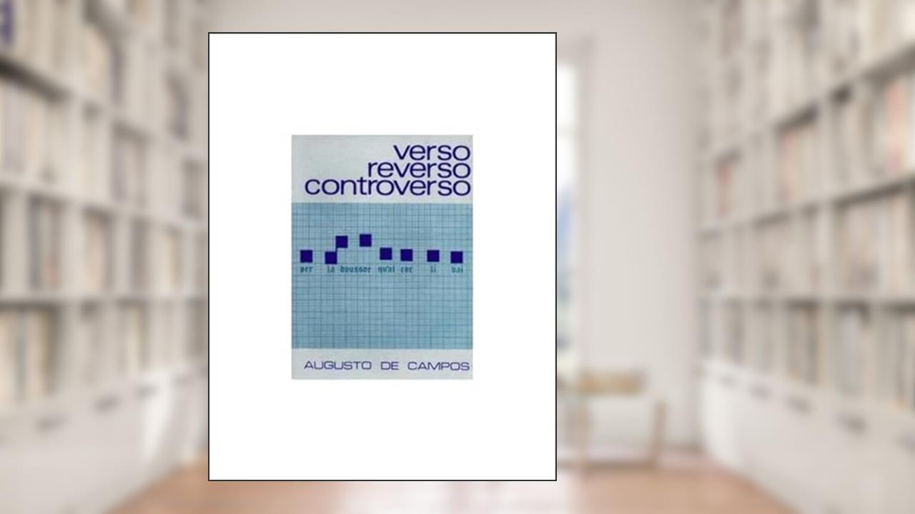 Verso, reverso, controverso: 6, do autor Augusto de Campos